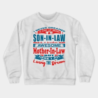 End Up Being A Son-In-Law Funny Husband Crewneck Sweatshirt